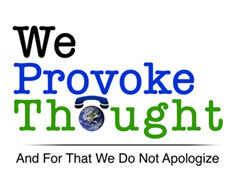 We Provoke Thought